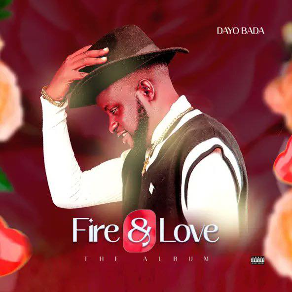 Dayo Bada Fire and Love Album Flyer